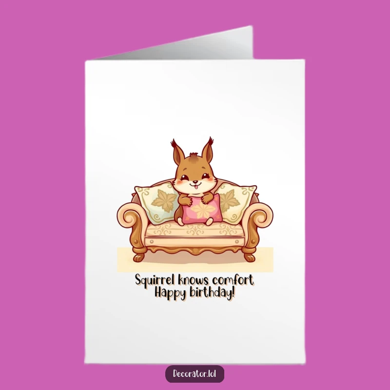 Free Printable Birthday Card: Funny Squirrel Arranging Cushions - Downloadable Gift!